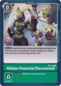 Hidden Potential Discovered! - BT3-103 U - Uncommon