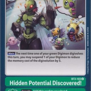Hidden Potential Discovered! - BT3-103 U - Uncommon