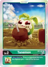 Tanemon (Resurgence Booster Reprint) - BT1-007 R
