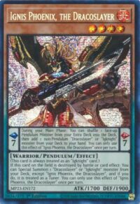 Ignis Phoenix the Dracoslayer - MP23-EN172 - Prismatic Secret Rare 1st Edition - Español