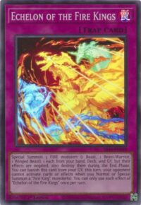 Echelon of the Fire Kings - SR14-EN033 - Super Rare 1st Edition - Inglés