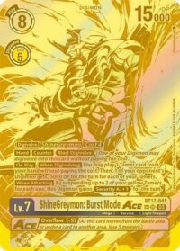 ShineGreymon: Burst Mode ACE (Textured) - BT17-041 SR