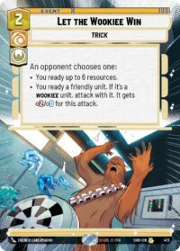 Let the Wookiee Win (Hyperspace Foil) - 473 - Rare - Inglés