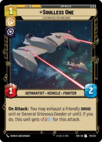 Soulless One - Customized for Grievous (Foil) - Uncommon - 179/257 Inglés