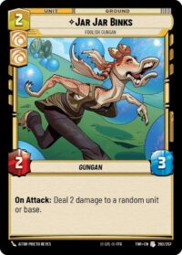 Jar Jar Binks - Foolish Gungan (Foil) - Uncommon - 202/257 Inglés