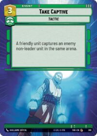 Take Captive (Hyperspace Foil) - Common - 396 Inglés