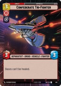 Confederate Tri-Fighter (Hyperspace) - Uncommon - 400 Inglés