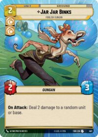 Jar Jar Binks - Foolish Gungan (Hyperspace Foil) - Uncommon - 467 Inglés