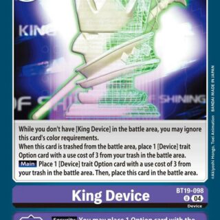 King Device - BT19-098  - Uncommon