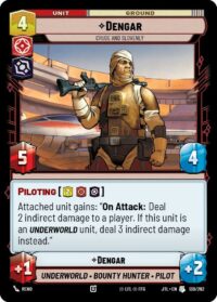 Dengar - Crude and Slovenly - 139/262 - Uncommon - JTL - Español