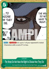 The Weak Do Not Have the Right to Choose How They Die - OP10-040 - Common