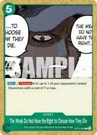 The Weak Do Not Have the Right to Choose How They Die - OP10-040 - Common