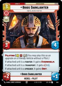 Biggs Darklighter - They'll Never Stop Us (Foil) - 648 - Uncommon - JTL - Español