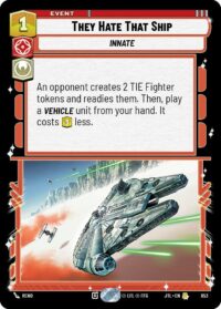 They Hate That Ship (Foil) - 653 - Rare - JTL - Inglés