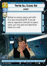You're All Clear, Kid (Hyperspace Foil) - 789 - Uncommon - JTL - Español