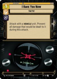 I Have You Now (Hyperspace Foil) - 927 - Uncommon - JTL - Español