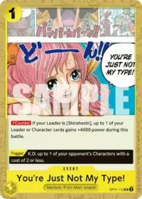 You're Just Not My Type! - OP11-115 - Uncommon
