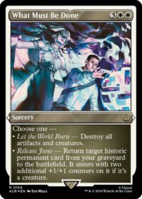 What Must Be Done (Foil Etched) - Rare - #184 - Inglés (AC)
