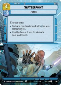Shatterpoint (Hyperspace) - Uncommon - 343 - Inglés (LoF)