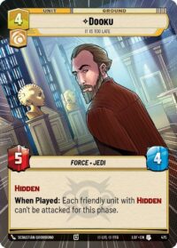 Dooku - It Is Too Late (Hyperspace) - Uncommon - 475 - Inglés (LoF)