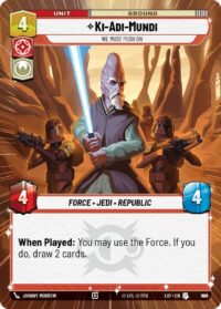 Ki-Adi-Mundi - We Must Push On (Hyperspace Foil) - Uncommon - 886 - Inglés (LoF)