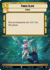 Force Slow (Hyperspace Foil) - Common - 957 - Inglés (LoF)
