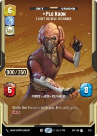 Plo Koon - I Don't Believe in Chance (Serialized 080/250) - Uncommon - 1126 - Inglés (LoF)