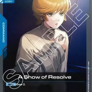 A Show of Resolve - GD01-100 - Uncommon