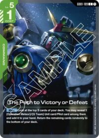 The Path to Victory or Defeat - GD01-109 - Common