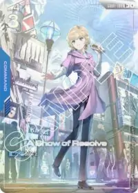 A Show of Resolve (UC+) - GD01-100 - Uncommon