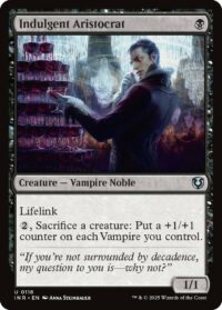 Indulgent Aristocrat - #118 - Uncommon - Inglés