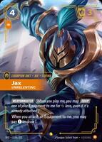 Jax - Unrelenting (Alternate Art) - Showcase - 119a/221