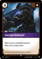 Corrupt Enforcer - Common - 123/221